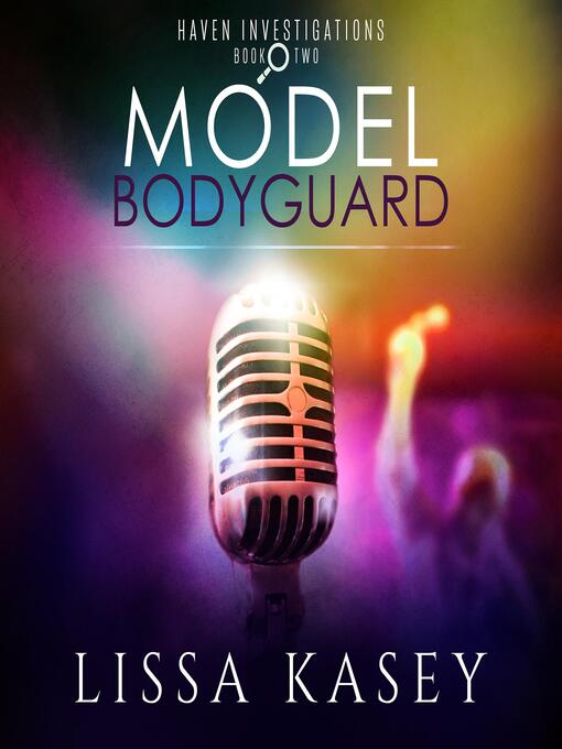 Title details for Model Bodyguard by Lissa Kasey - Available